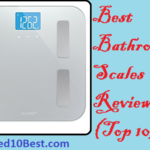 Best Bathroom Scales 2021 – Reviews & Buyer’s Guide (Top 10)