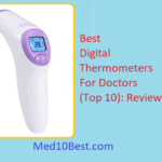 Best Digital Thermometers For Doctors 2021 – Reviews & Buyer’s Guide