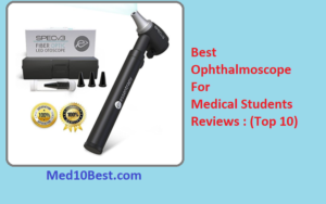 Best Ophthalmoscope For Medical Students