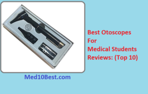 Best Otoscopes For Medical Students