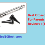 Best Otoscopes For Parents 2021 Reviews & Buyer’s Guide (Top 10)