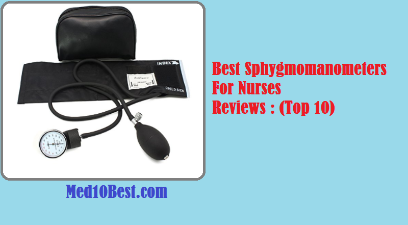 Best Sphygmomanometers For Nurses