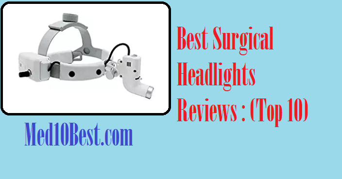 Best Surgical Headlights
