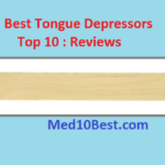 Best Tongue Depressors 2021 Reviews & Buyer’s Guide (Top 10)