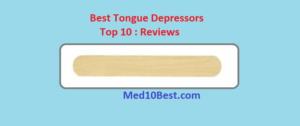 Best Tongue Depressors