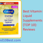 Best Vitamin D Liquid Supplements 2021 Reviews & Buyer’s Guide