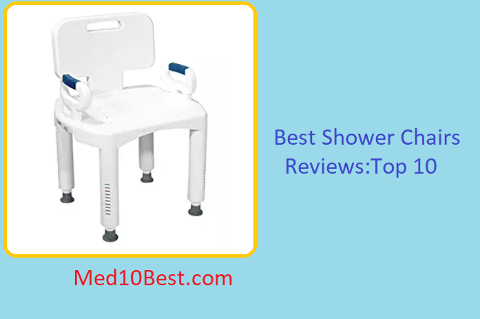 10 Best Shower Chairs 2021 Reviews & Buyer's Guide
