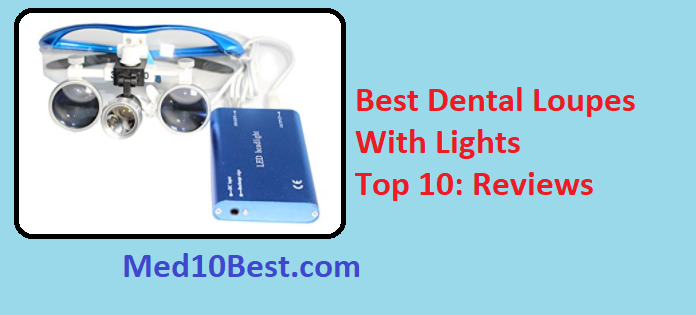 Best Dental Loupes With Lights
