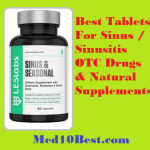 Top 10 Best Tablets for Sinus/Sinusitis 2021 – OTC & Natural Supplements