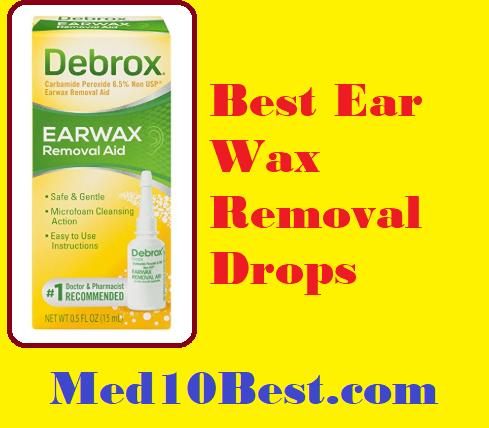 10 Best Ear Wax Removal Drops 2021 - Reviews & Buyer's Guide
