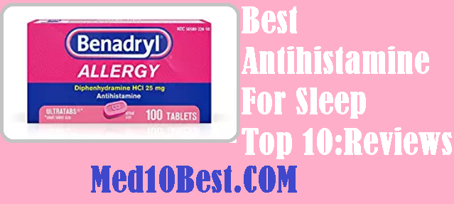 Best Antihistamine For Sleep