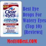 Best Eye Drops For Watery Eyes 2021 Reviews & Buyer’s Guide
