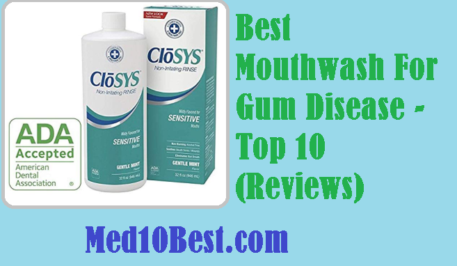 Best Mouthwash For Gum Disease